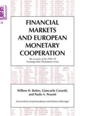 海外直订Financial Markets and European Monetary Cooperation: The Lessons of the 1992 93  金融市场与欧洲货币合作:199