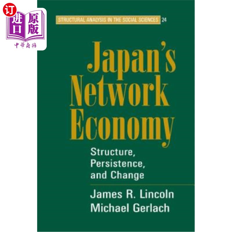 海外直订Japan's Network Economy 日本经济:结构、持久性与变化