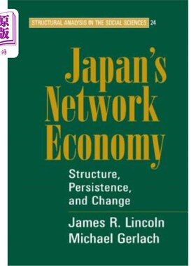 海外直订Japan's Network Economy 日本经济:结构、持久性与变化