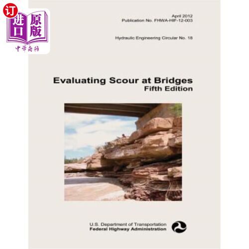海外直订Evaluating Scour at Bridges: Fifth Edition 评估桥梁冲刷:第五版