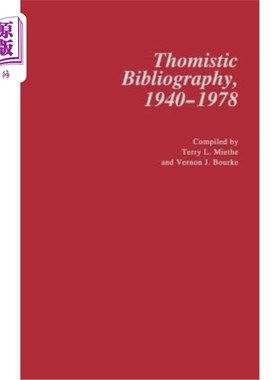海外直订Thomistic Bibliography, 1940-1978. 托马斯书目，1940-1978年。
