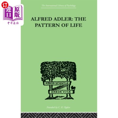 海外直订Alfred Adler: The Pattern of Life 阿尔弗雷德·阿德勒:《生命的模式