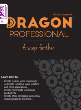 海外直订Dragon Professional - A Step Further: Automate virtually any task on your PC by  Dragon Pro