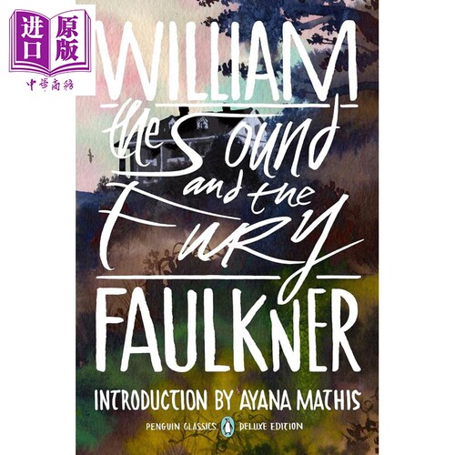 喧哗与骚动 企鹅经典豪华版 The Sound and the Fury 英文原版 William Faulkner Ayana Mathis【中商原版】