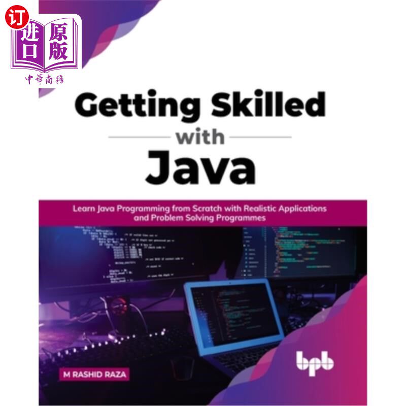 海外直订Getting Skilled with Java: Learn Java Programming from Scratch with Realistic Ap