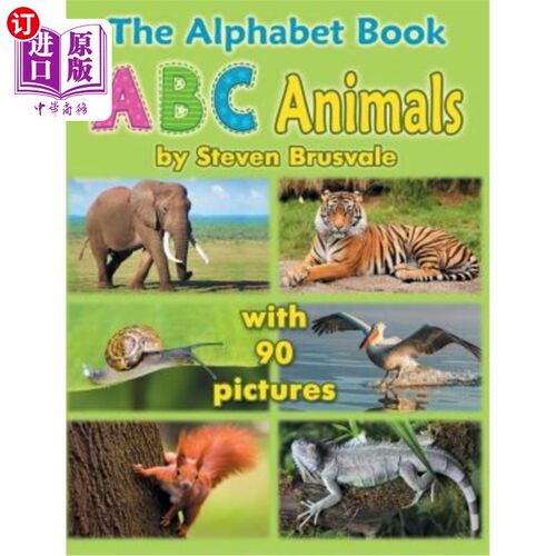 海外直订The Alphabet Book ABC Animals: Colorfull and Cognitive Alphabet Book with 90 Pic 字母书ABC动物：彩色和认知