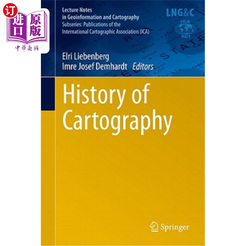 海外直订History of Cartography: International Symposium of the Ica Commission, 2010制图史：国际制图协会委员会国际