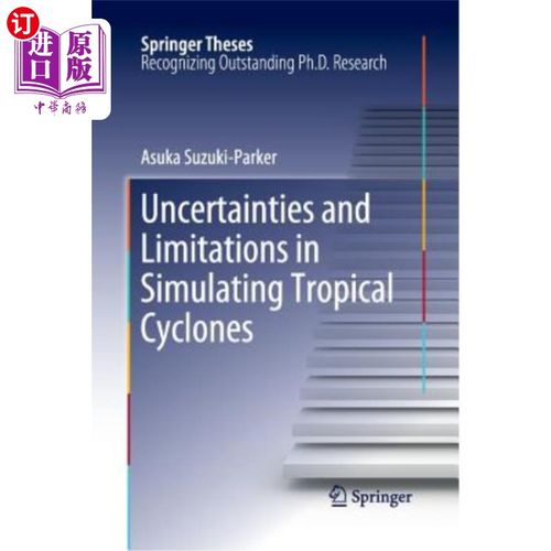 海外直订Uncertainties and Limitations in Simulating Tropical Cyclones 热带气旋模拟的不确定性与局限性