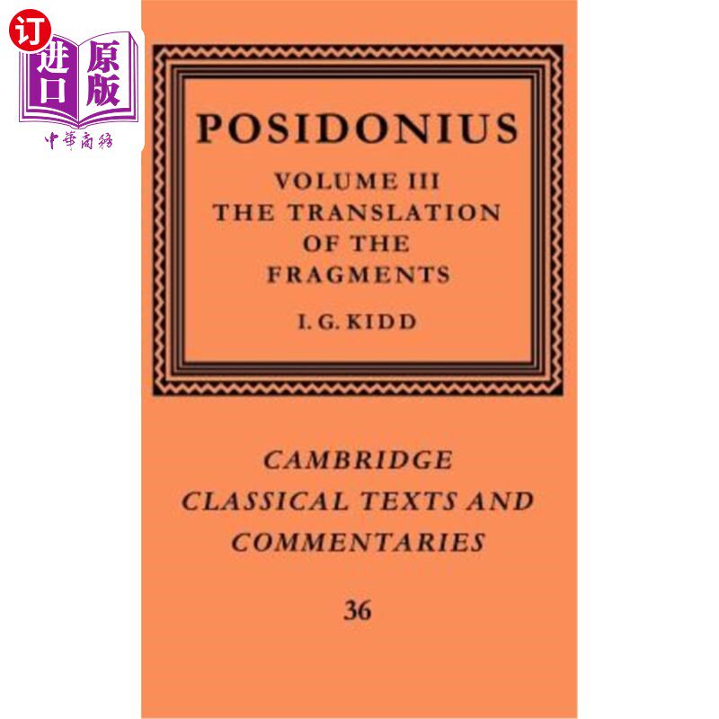 海外直订Posidonius: Volume 3, the Translation of the Fragments 波西多尼乌斯：第三卷，片段的翻译