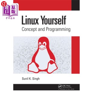 海外直订Linux Yourself: Concept and Programming Linux Yourself:概念和编程