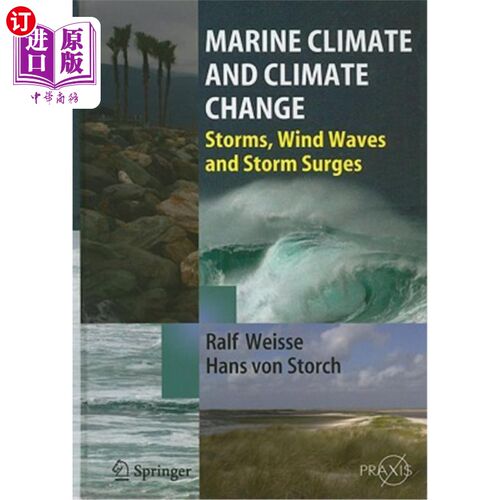 海外直订Marine Climate and Climate Change: Storms, Wind Waves and Storm Surges 海洋气候和气候变化：风暴、风浪和风暴潮