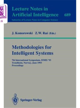海外直订Methodologies for Intelligent Systems: 7th International Symposium, Ismis'93, Tr 智能系统方法：第七届国际研