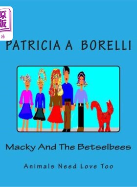 海外直订Macky And The Betselbees: Animals Need Love Too 麦基和贝塞尔比:动物也需要爱
