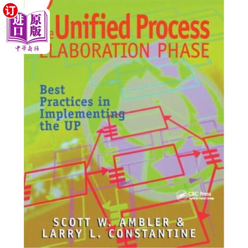 海外直订The Unified Process Elaboration Phase: Best Practices in Implementing the Up 统一流程精化阶段：实现Up的最佳