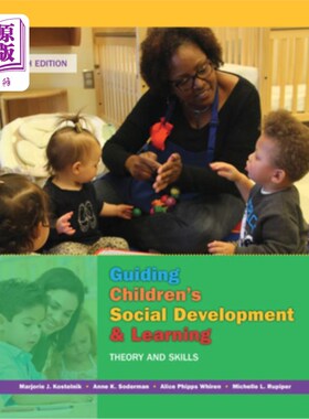海外直订Guiding Children's Social Development and Learning: Theory and Skills 指导儿童社会发展和学习：理论与技能