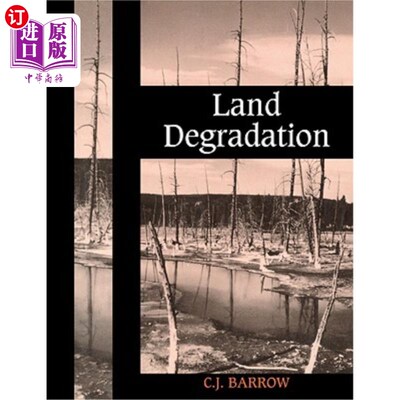 海外直订Land Degradation: Development and Breakdown of Terrestrial Environments 土地退化:陆地环境的发展和破坏