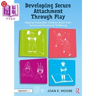 Play 海外直订Developing Through Secure 通过游戏培养安全依恋 Attachment
