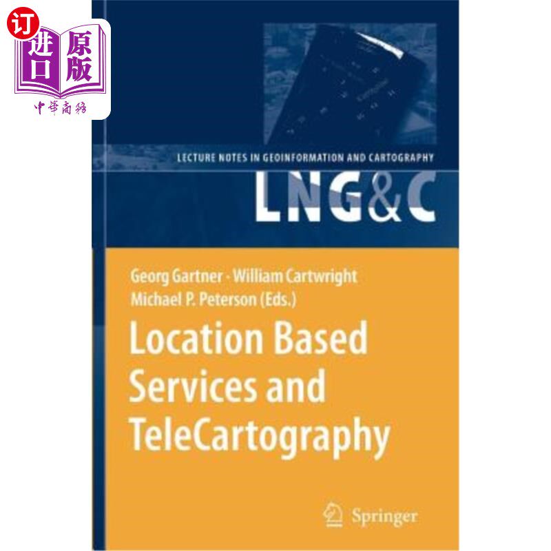 海外直订Location Based Services and Telecartography 基于位置的服务和远程摄影