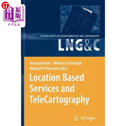 海外直订Location Based Services and Telecartography 基于位置的服务和远程摄影