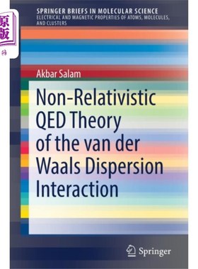 海外直订Non-Relativistic QED Theory of the van der Waals... 范德华色散相互作用的非相对论性QED理论