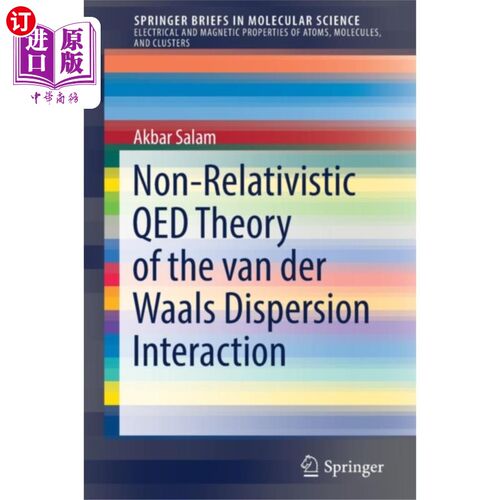 海外直订Non-Relativistic QED Theory of the van der Waals... 范德华色散相互作用的非相对论性QED理论