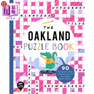 海外直订The Oakland Puzzle Book: 90 Word Searches, Jumbles, Crossword Puzzles, and More  奥克兰谜题书:90词搜索，Ju