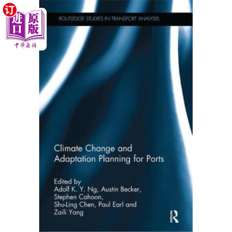 海外直订Climate Change and Adaptation Planning for Ports 港口气候变化与适应规划