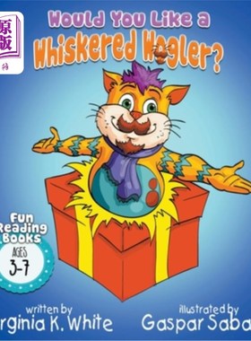 海外直订Would You Like A Whiskered Wogler? 你想要一个有胡须的沃格勒吗?