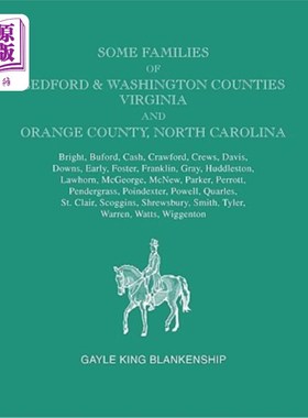 海外直订Some Families of Bedford & Washington Counties, Virginia, and Orange County, Nor 弗吉尼亚州贝德福德和华盛顿