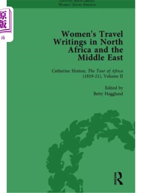 海外直订Women's Travel Writings in North Africa and the Middle East, Part II Vol 5 北非和中东妇女的旅行写作，第二部