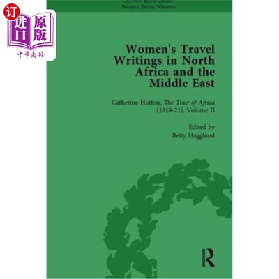 海外直订Women's Travel Writings in North Africa and the Middle East, Part II Vol 5 北非和中东妇女的旅行写作，第二部