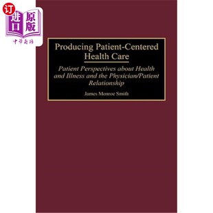 about 医疗 Centered 以病人为中心 and Perspectives Care Health Patient 海外直订医药图书Producing
