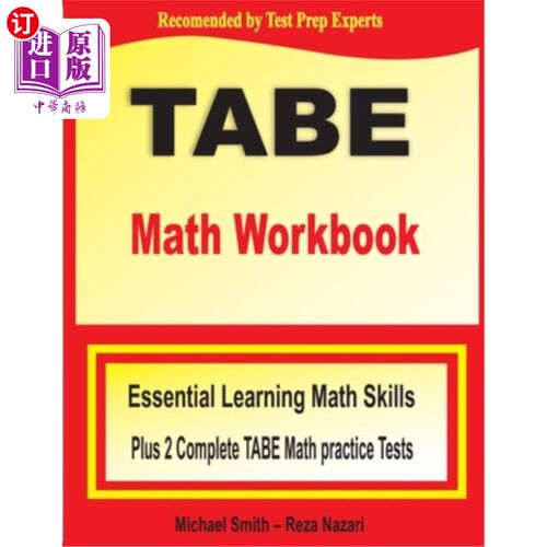 海外直订TABE Math Workbook: Essential Learning Math Skills Plus Two Complete TABE Math P TABE数学练习册：基本的数学