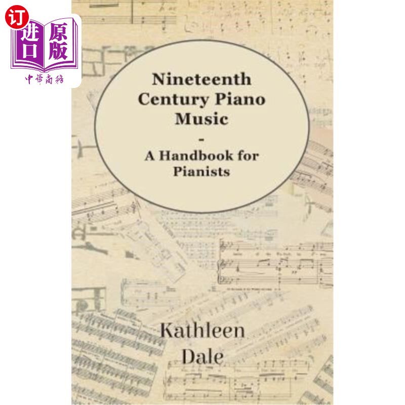 海外直订Nineteenth Century Piano Music - A Handbook for Pianists 19世纪钢琴音乐-钢琴家手册