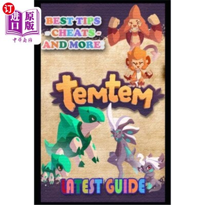 海外直订Temtem Latest Guide: Best Tips, Tricks and Strategies to Become a Pro Player Temtem最新指南:成为职业球员的