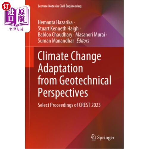 海外直订Climate Change Adaptation from Geotechnical Perspectives: Select Proceedings of  从岩土工程的角度适应气候变