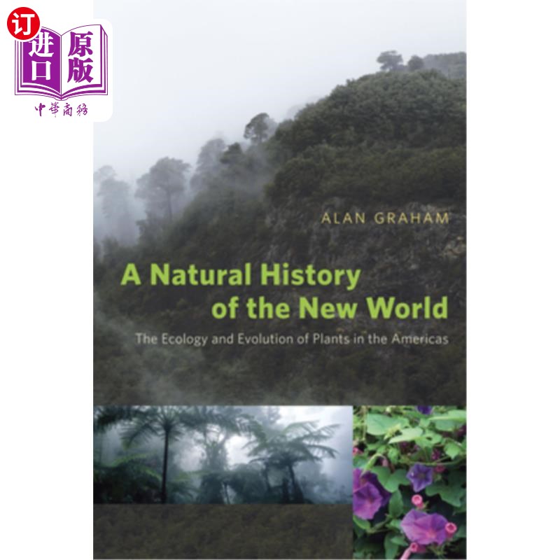 海外直订A Natural History of the New World: The Ecology and Evolution of Plants in the A 新世界的自然史：美洲植物的生态