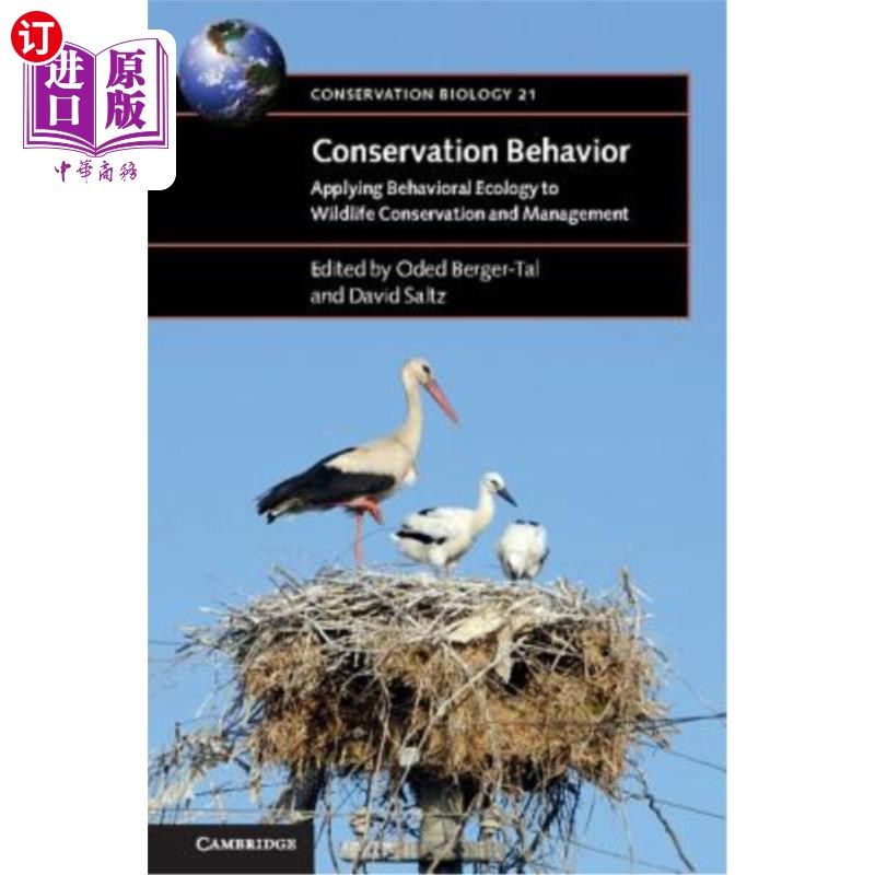 海外直订Conservation Behavior: Applying Behavioral Ecology to Wildlife Conservation and  保护行为：将行为生态学应用