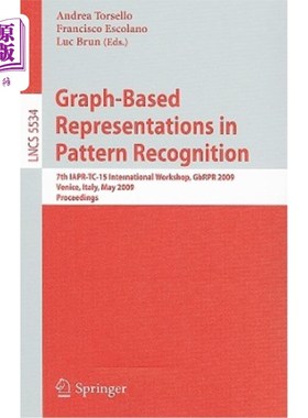 海外直订Graph-Based Representations in Pattern Recognition: 7th IAPR-TC-15 International 模式识别中基于图形的表示：