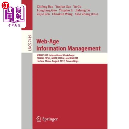 海外直订Web-Age Information Management: Waim 2012 International Workshops: Gdmm 2012, Iw 时代信息管理：W