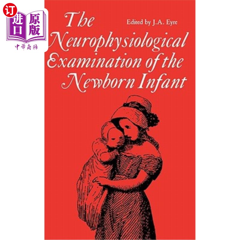 海外直订医药图书Neurophysiological examination of the newborn infant 新生儿神经生理检查