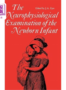 海外直订医药图书Neurophysiological examination of the newborn infant 新生儿神经生理检查
