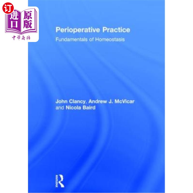 海外直订医药图书Perioperative Practice: Fundamentals of Homeostasis 围手术期实践:内稳态基础