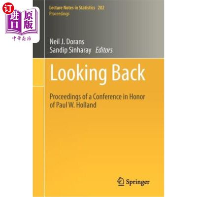 海外直订Looking Back: Proceedings of a Conference in Honor of Paul W. Holland 回顾:纪念保罗·w·霍兰德的会议记录