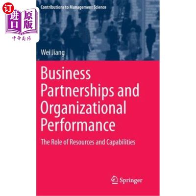 海外直订Business Partnerships and Organizational Performance: The Role of Resources and  商业伙伴关系与组织绩效：资源和