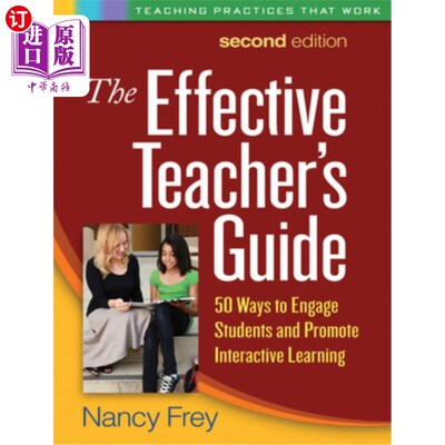 海外直订The Effective Teacher's Guide: 50 Ways to Engage Students and Promote Interactiv 《有效的教师指南:吸引学生