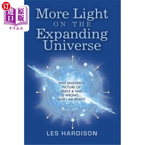 海外直订More Light on the Expanding Universe 更多关于膨胀宇宙的信息