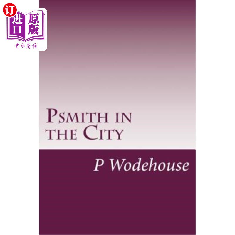 【中商海外直订】psmith in the city
