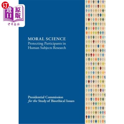 海外直订MORAL SCIENCE Protecting Participants in Human Subjects Research 保护人类主体研究参与者的道德科学