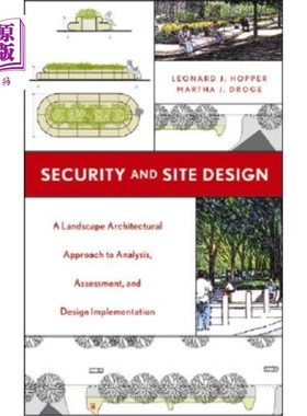 海外直订Security and Site Design: A Landscape Architectural Approach to Analysis, Assess 安全与场地设计:分析、评估